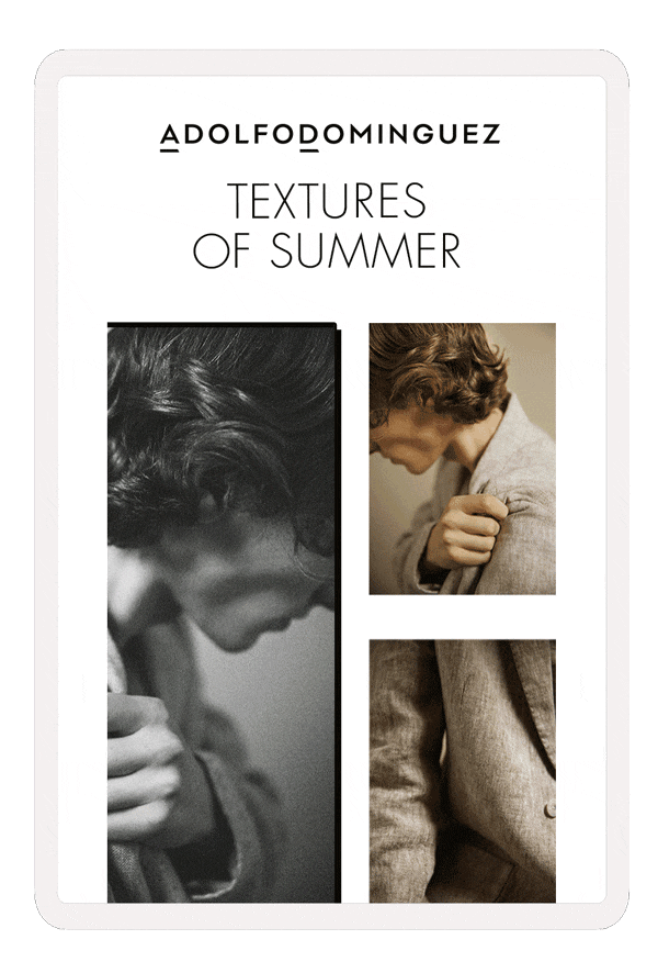 Newsletter editorial hombre Textures of summer | Adolfo Dominguez